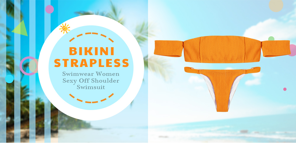 Bikini Strapless Swimwear Women Swimsuit Sexy Off Shoulder Bathing Suit